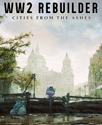 Descargar WW2 Rebuilder: Cities from the Ashes [PC] [Full] [Español] Gratis [MEGA-MediaFire-Drive-Torrent]